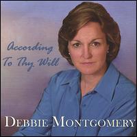Debbie Montgomery - According to Thy Will lyrics