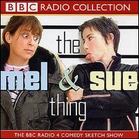 Mel Giedroyc - The Mel and Sue Thing lyrics
