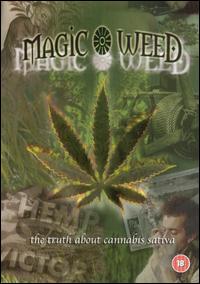 Magic Weed - The Magic Weed: The Truth About Cannabis Sativa lyrics
