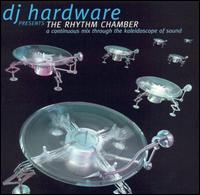 DJ Hardware - Rhythm Chamber lyrics