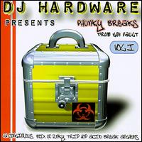 DJ Hardware - Phunky Breaks from the Vault, Vol. 1 lyrics