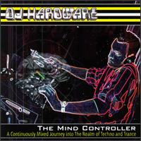 DJ Hardware - The Mind Controller lyrics