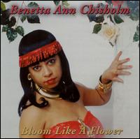Bennetta Ann Chisholm - Bloom Like a Flower lyrics