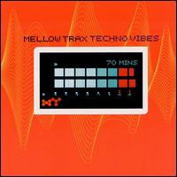 Mellow Trax - Techno Vibes lyrics