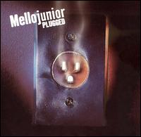 Mello Junior - Plugged lyrics