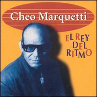 Cheo Marquetti - El Rey del Ritmo lyrics