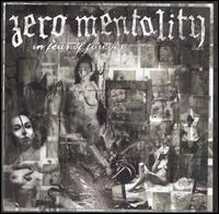 Zero Mentality - In Fear of Forever lyrics