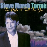Steve March Torm - The Night I Fell for You lyrics