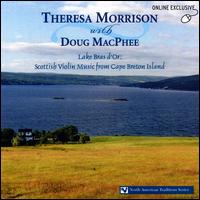 Theresa Morrison - Lake Bras d'Or: Scottish Violin Music from Cape Breton Island lyrics