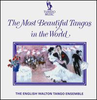 English Walton Tango Ensemble - Most Beautiful Tangos in the World lyrics
