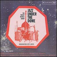 Freddy Merkle - Jazz Under the Dome lyrics