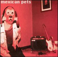 Mexican Pets - Nobody's Working Title lyrics