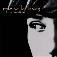 Michelle Lewis - Little Leviathan lyrics