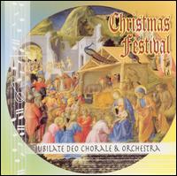 Jubilate Deo Chorale & Orchestra - Christmas Festival lyrics
