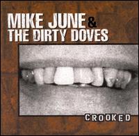 Mike June & The Dirty Doves - Crooked lyrics