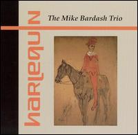 Mike Bardash Trio - Harlequin lyrics