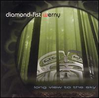 Diamond-Fist Werny - Long View to the Sky lyrics