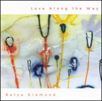 Batya Diamond - Love Along the Way lyrics