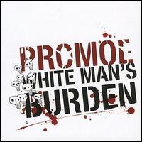 Promoe - White Man's Burden lyrics