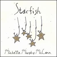 Michelle Murphy McCann - Starfish lyrics