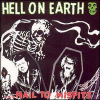 Hell on Earth - Hail to Misfits lyrics