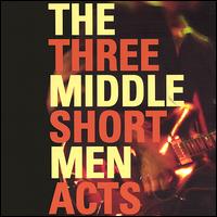 The Middle Men - Three Short Acts lyrics