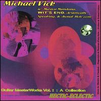 Michael Vick - Hectic-Eclectic Guitar Masterworks, Vol. 1 lyrics