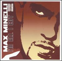 Max Minelli - I'm All I Got lyrics