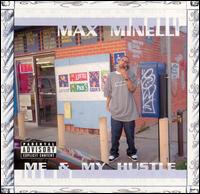 Max Minelli - Me and My Hustle lyrics