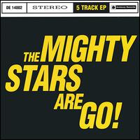 Mighty Stars - The Mighty Stars Are Go! lyrics