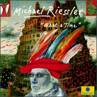 Michael Riessler - What a Time lyrics