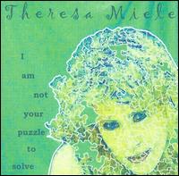 Theresa Miele - I Am Not Your Puzzle to Solve lyrics