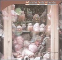 Eduardo Reck Miranda - Mother Tongue lyrics