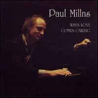 Paul Millns - When Love Comes Calling lyrics
