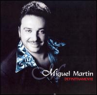 Miguel Martin - Definitivamente lyrics