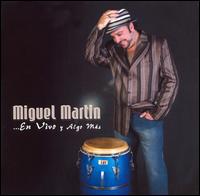 Miguel Martin - ...En Vivo Y Algo Mas [live] lyrics