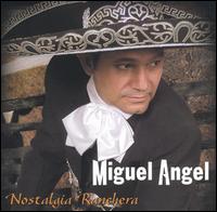 Miguel Angel - Nostalgia Ranchera lyrics
