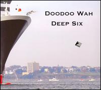 Doodoo Wah - Deep Six lyrics