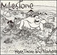Milestone - Here, There and Nowhere lyrics