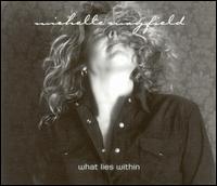 Michelle Mayfield - What Lies Within lyrics
