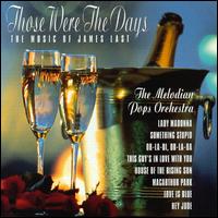 Melodian Pops Orchestra - Those Were the Days: Music of James Last lyrics