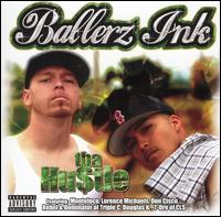 Ballerz Ink - Tha Hustle lyrics