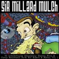 Sir Millard Mulch - 50 Intellectually Stimulating Themes lyrics