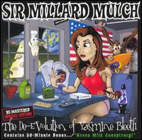 Sir Millard Mulch - The De-Evolution of Yasmine Bleeth lyrics