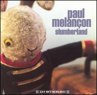 Paul Melanon - Slumberland lyrics