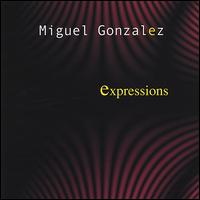 Miguel Gonzalez - Expressions lyrics
