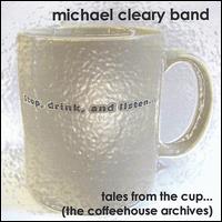 Michael Cleary - Tales from the Cup: The Coffeehouse Archives lyrics