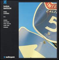 Sasha Matson - Steel Chords/I-5 lyrics