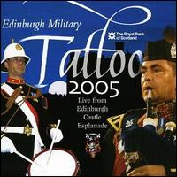 Edinburgh Military Tattoo - Edinburgh Military Tattoo 2005 lyrics