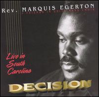 Rev. Marquis Egerton - Decision: Live in South Carolina lyrics